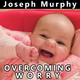 Overcoming Worry