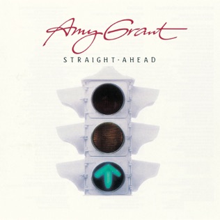 Amy Grant Straight Ahead