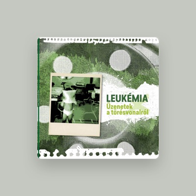 Listen to Leukémia, watch music videos, read bio, see tour dates & more!