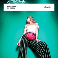 My 1980 Girl - Single - Matt Chavez