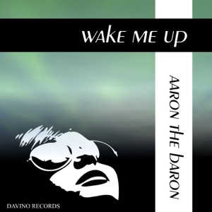 Wake Me Up - Single