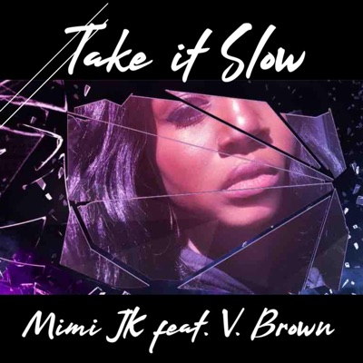 Take It Slow (feat. V. Brown) - Single