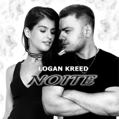 Listen to Noite - Single by Logan Kreed