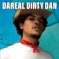 DaReal Dirty Dan - DaReal Dirty Dan