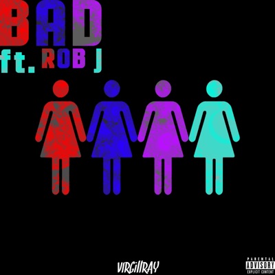 Bad (feat. Rob J) - Single