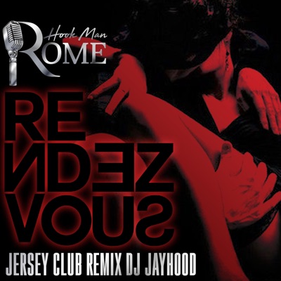 Rendezvous (DJ Jayhood Jersey Club Remix) - Single