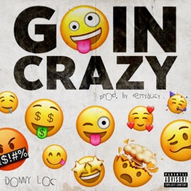 Goin' Crazy Donny Loc