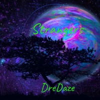 Strangers - Single - DreDaze
