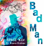 Bad Man (feat. Kana Kiehm) - Single