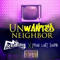 Unwanted Neighbor (LostSound Remix) - Single - Creature Hii
