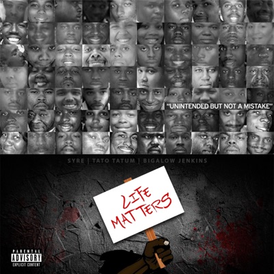 Life Matters (feat. Tato Tatum & Biggalo Jenkins) - Single