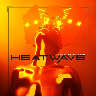 Heatwave (feat. Akira) - Single