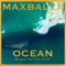 Ocean - Maxballa lyrics