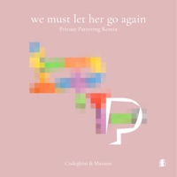 We Must Let Her Go Again - Single - Gianluca Codeghini & Marco Mariani