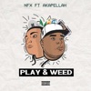 Play & Weed (feat. Akapellah) - Single