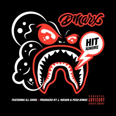 Hit Ignore (feat. Ill Chris) - Single