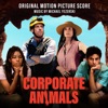 Corporate Animals (Original Motion Picture Score) artwork