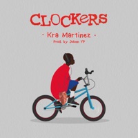 Clockers - Single - Kra Martinez