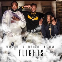 Flights - Single - Young Dell, Rob Bruce & Young Bossi