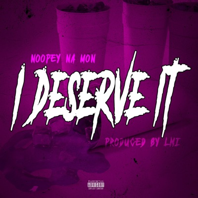 I Deserve It - Single
