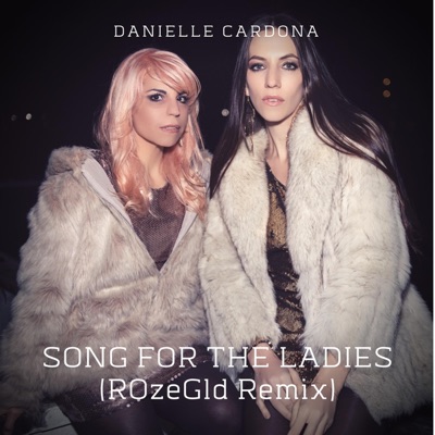 Song for the Ladies (r0zegld Remix) - Single