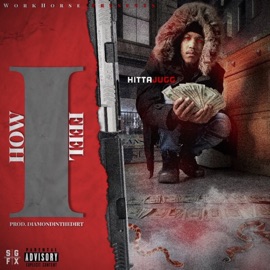 How I Feel Hitta Jugg
