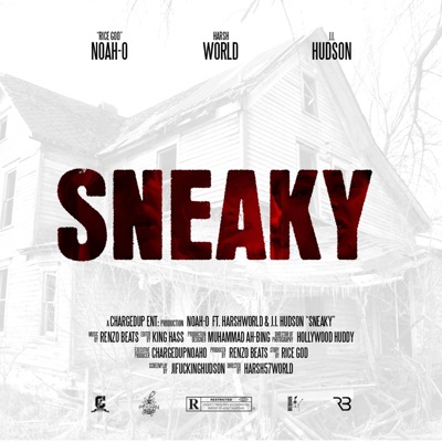 Sneaky (feat. Harsh World & JI Hudson) - Single