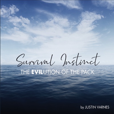 Survival Instinct: The Evilution of the Pack