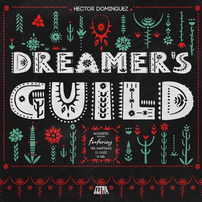 Dreamer's Guild (feat. Vee Santiago, D.Lylez & N-Gel) - Single