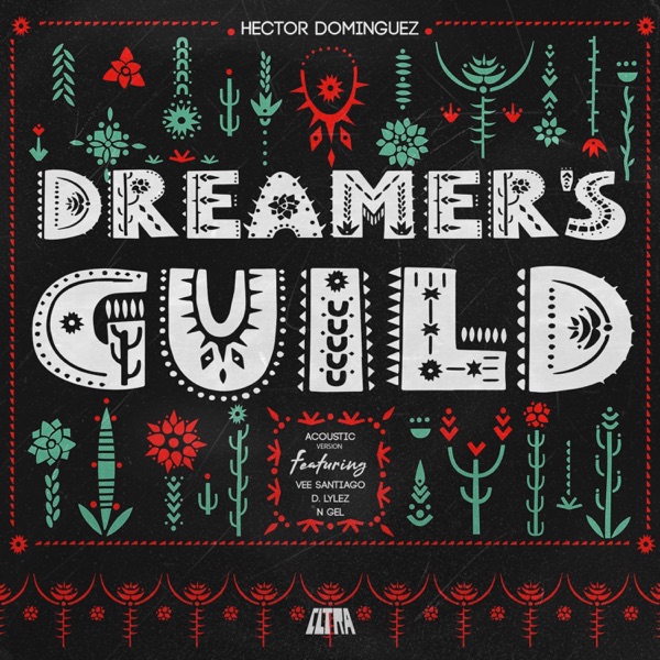 Dreamer's Guild (feat. Vee Santiago, D.Lylez & N-Gel)