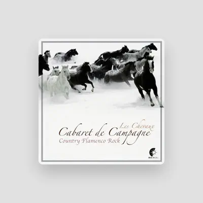 Listen to Cabaret de campagne, watch music videos, read bio, see tour dates & more!