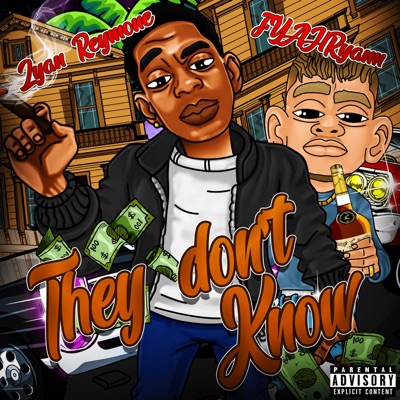 They Don't Know (feat. FYAHRyann) - Single