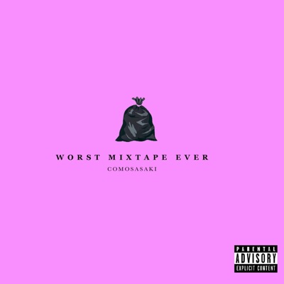 The Worst Mixtape Ever (Unmastered) - EP