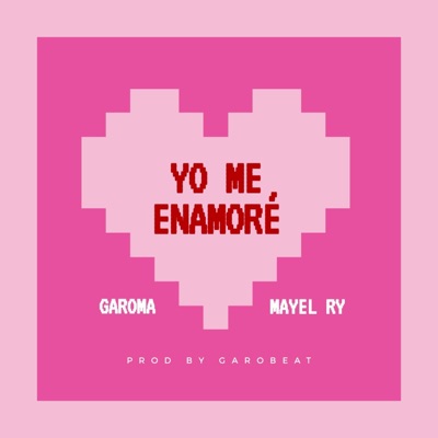 Yo me enamoré (feat. Mayel Ry) - Single