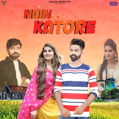 Nain Katore - Single