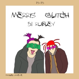 50 Rubley (feat. GLITCH) MERRIS
