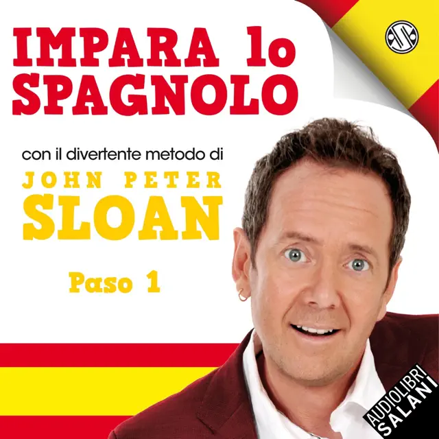 Impara Lo Spagnolo Con John Peter Sloan. Paso 1: Impara lo spagnolo con John Peter Sloan
