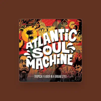 Listen to Atlantic Soul Machine, watch music videos, read bio, see tour dates & more!