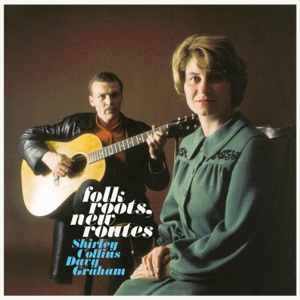 Folk Roots, New Routes by Shirley Collins, Davy Graham