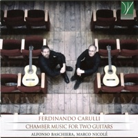 Ferdinando Carulli: Chamber Music for Two Guitars - Alfonso Baschiera & Marco Nicole'