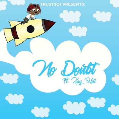 No Doubt (feat. Xay Hill) - Single