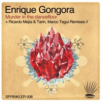 Murder In the Dancefloor EP - Enrique Gongora