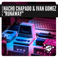 Runaway - Single - Nacho Chapado & Ivan Gomez