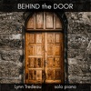 Behind the Door (Solo Piano) - Single