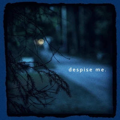 Despise Me - Single