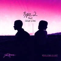 Type 2 - Single (feat. Chloe Lilac) - Single - Rence