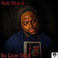No Lies Told - Rob Cin Q