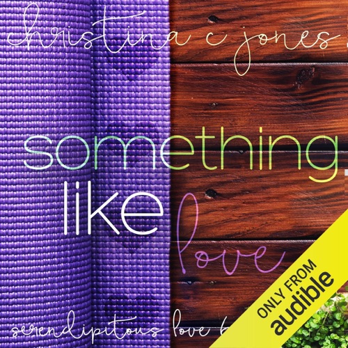 Something Like Love: Serendipitous Love, Book 6 (Unabridged) cover