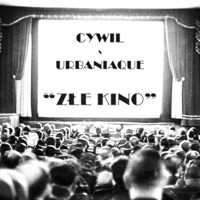 Złe Kino - Single - Cywil & Urbaniaque