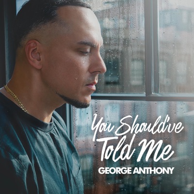 You Should've Told Me - Single